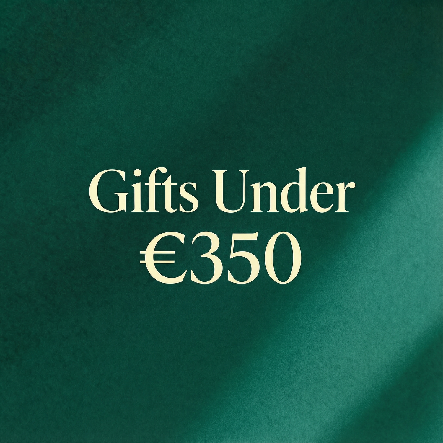 Gifts Under €350